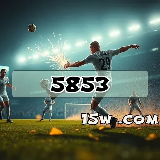 5853.com plataforma: Conheça os Recursos Incríveis da Seção Futebol